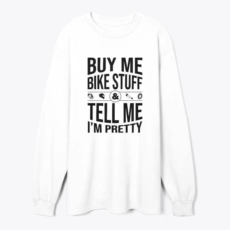 Buy Me Bike Stuff & Tell Me I'm Pretty