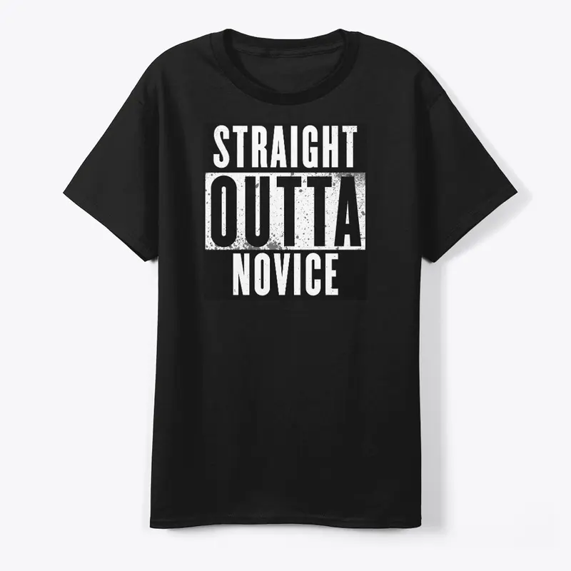 Straight Outta Novice