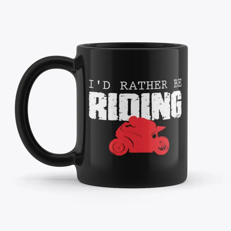 I'd Rather Be Riding Mug