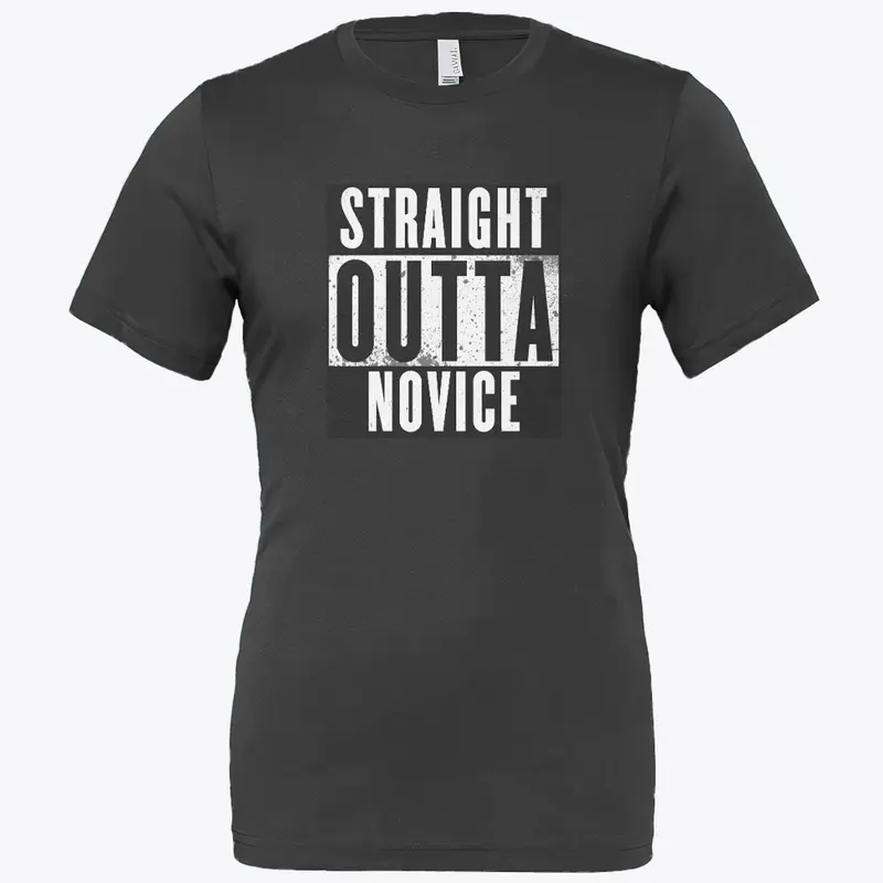 Straight Outta Novice