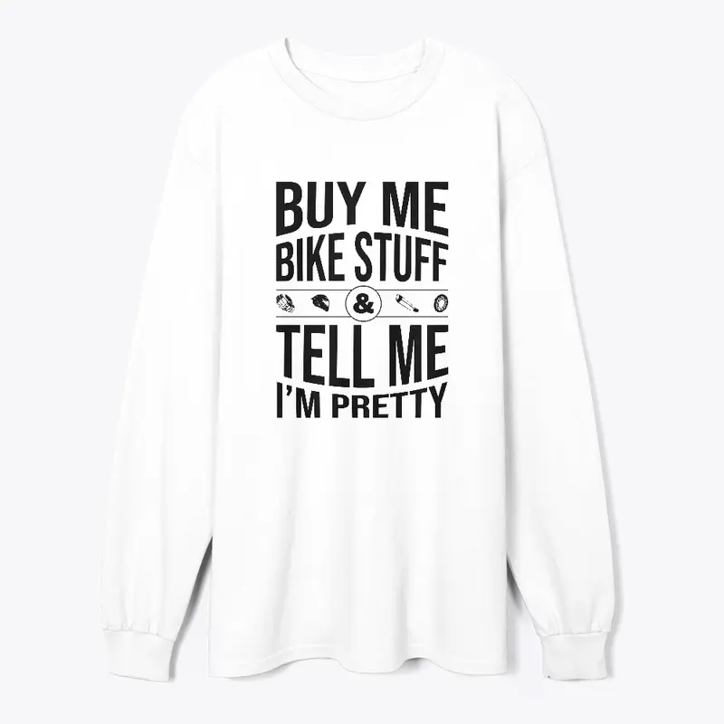 Buy Me Bike Stuff & Tell Me I'm Pretty