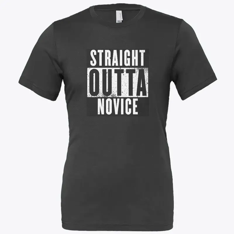 Straight Outta Novice